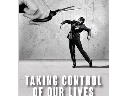 Taking Control Of Our Lives (Paperback) Discount