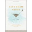 Give Them Wings (Paperback) Online now