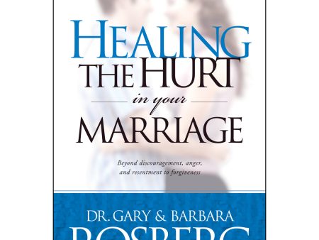 Healing The Hurt In Your Marriage (Paperback) Online now