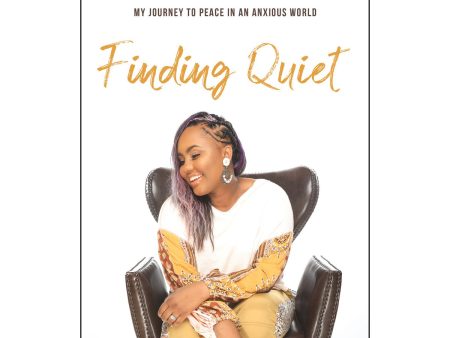 Finding Quiet: My Journey To Peace In An Anxious World (Hardcover) Sale