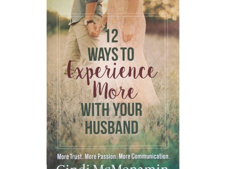 12 Ways To Experience More With Your Husband (Paperback) Cheap