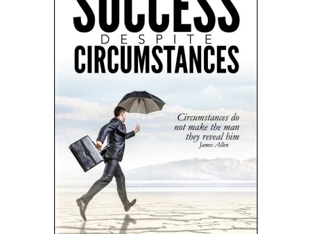 Success Despite Circumstances (Paperback) Hot on Sale