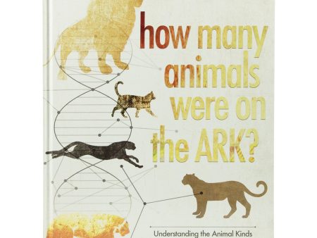 How Many Animals Were On The Ark: Understanding The Animal Kinds (Hardcover) Online