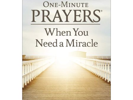 One-Minute Prayers When You Need A Miracle (Hardcover) For Discount