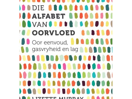 Die Alfabet Van Oorvloed (Sagteband) Online