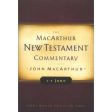 The Macarthur NT Commentary Vol 31: John 1-3 Hardcover Online now