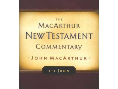 The Macarthur NT Commentary Vol 31: John 1-3 Hardcover Online now