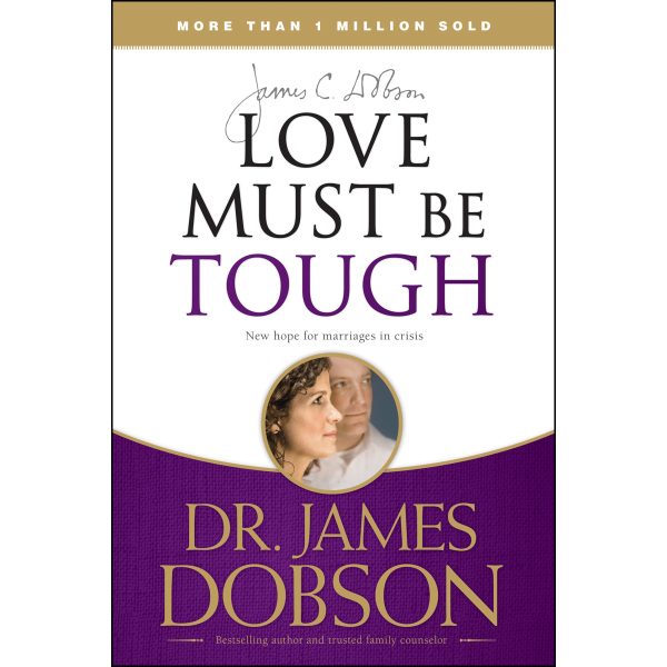 Love Must Be Tough (Paperback) For Discount