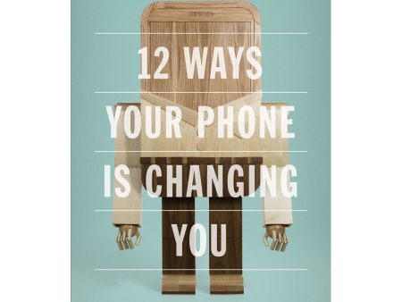 12 Ways Your Phone Is Changing You (Paperback) Hot on Sale