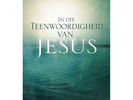 In Die Teenwoordigheid Van Jesus (Sagteband) Online