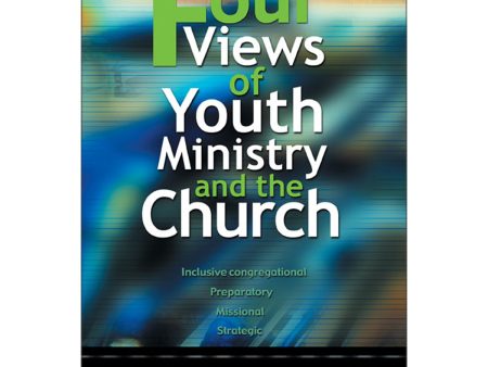 Four Views Youth Ministry And The Church (Paperback) Cheap