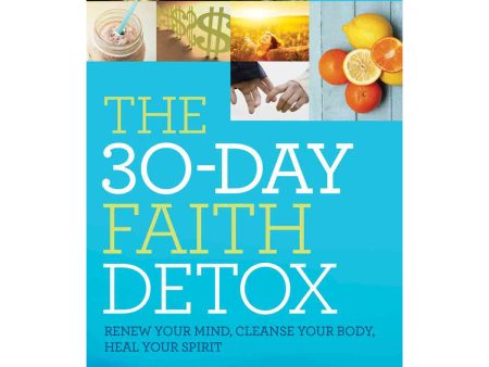 The 30-Day Faith Detox (Paperback) Online