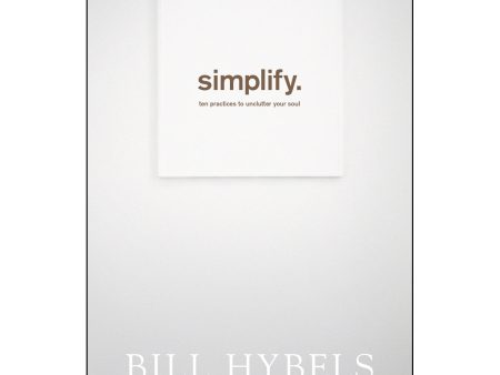 Simplify Ten Practices To Unclutter Your Soul (Paperback) Online