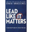 Lead Like It Matters: 7 Leadership Principles   Church (Paperback) Online Sale