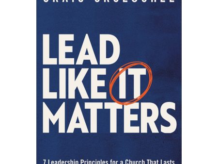 Lead Like It Matters: 7 Leadership Principles   Church (Paperback) Online Sale