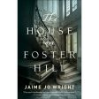 The House On Foster Hill (Paperback) For Cheap