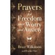 Prayers For Freedom Over Worry And Anxiety (Paperback) Hot on Sale