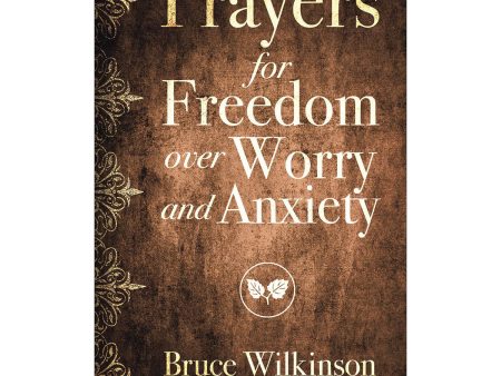 Prayers For Freedom Over Worry And Anxiety (Paperback) Hot on Sale