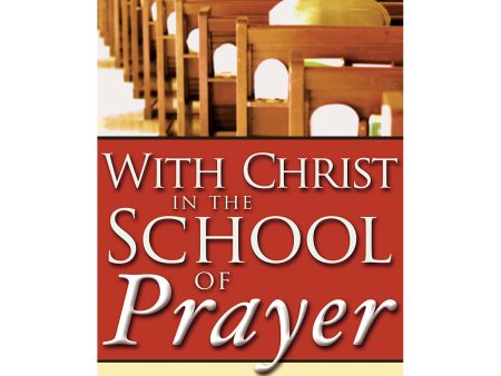 With Christ In The School Of Prayer (Mass Market Paperback) Online Sale