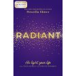 Radiant: His Light Your Life (Paperback) Fashion