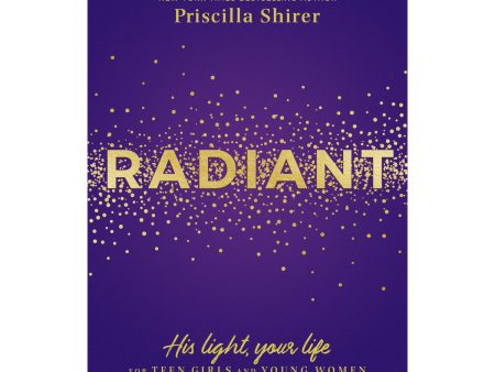 Radiant: His Light Your Life (Paperback) Fashion