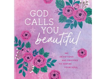 God Calls You Beautiful: 180 Devotions And Prayers   Soul (Paperback) Online Sale