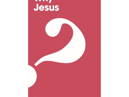 Why Jesus? (Paperback) Fashion