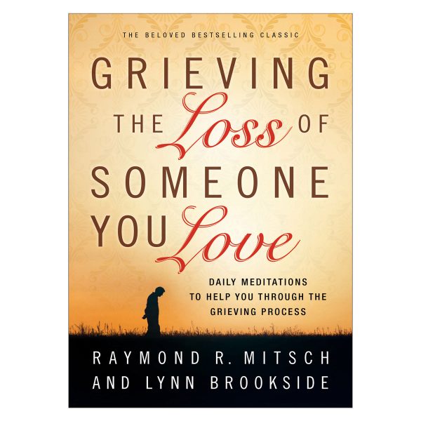 Grieving The Loss Of Someone You Love, Repackaged Edition (Paperback) on Sale