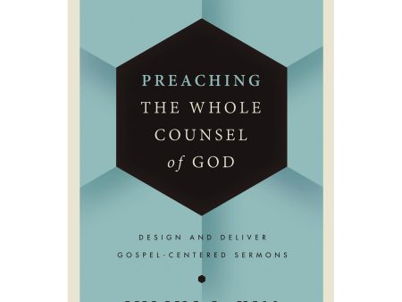 Preaching The Whole Counsel Of God (Hardcover) For Cheap