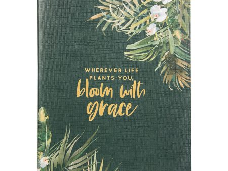 Wherever Life Plants You, Bloom with Grace Notebook For Cheap