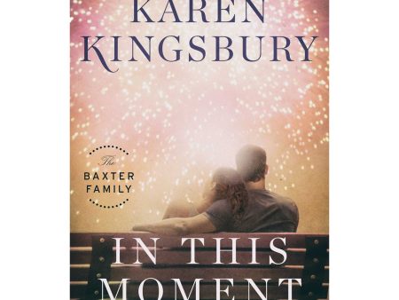 In This Moment (The Baxter Family)(Hardcover) Supply