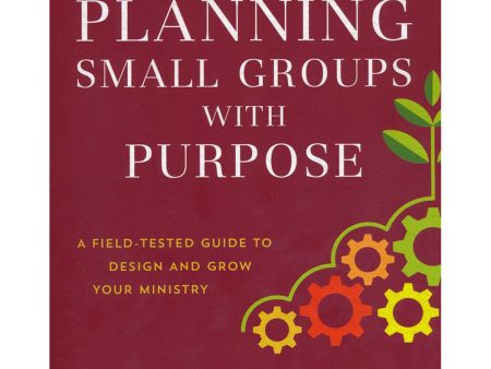 Planning Small Groups With Purpose (Paperback) Sale