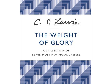 The Weight of Glory (Paperback) Fashion