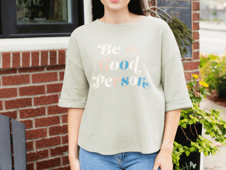 Be a Good Person Top Hot on Sale