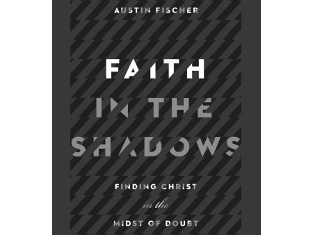 Faith In The Shadows (Paperback) Sale