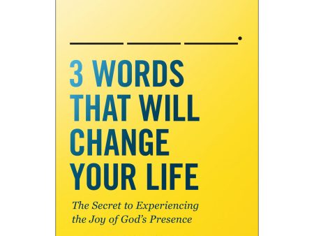 3 Words That Will Change Your Life (Paperback) Sale