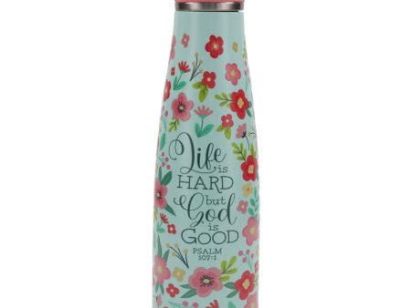 Life Is Hard but God Is Good Stainless Steel Water Bottle Discount