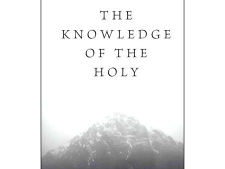 Knowledge Of The Holy (Paperback) Sale