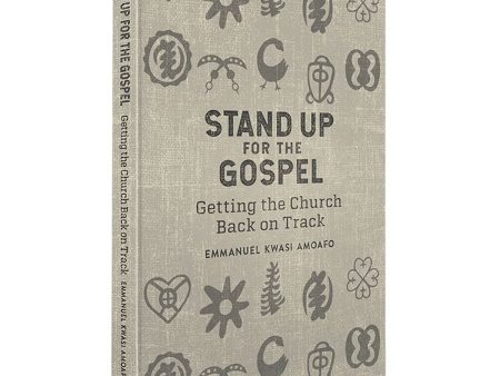 Stand Up For The Gospel: Getting The Church Back On Track (Paperback) Sale