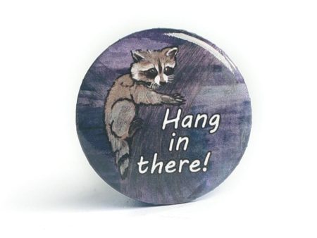 Raccoons Hang in There Pinback Button Supply